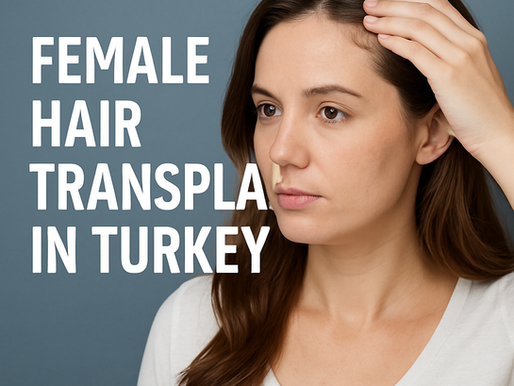 Female Hair Transplant in Turkey
