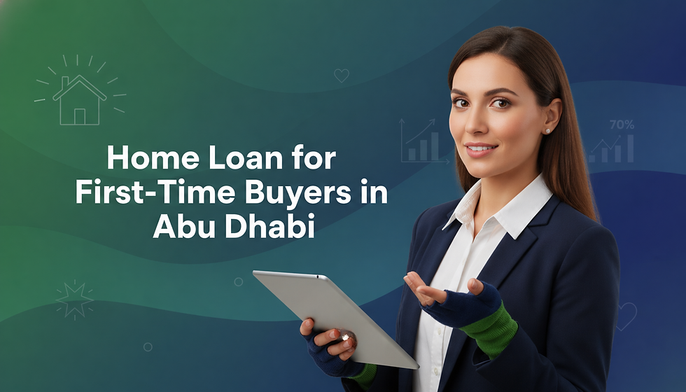 Abu Dhabi home loan for first time buyers