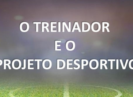Mas que Projeto Desportivo?
