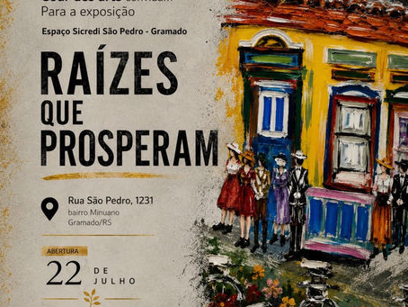 EXPOSIÇÃO | RAÍZES QUE PROSPERAM