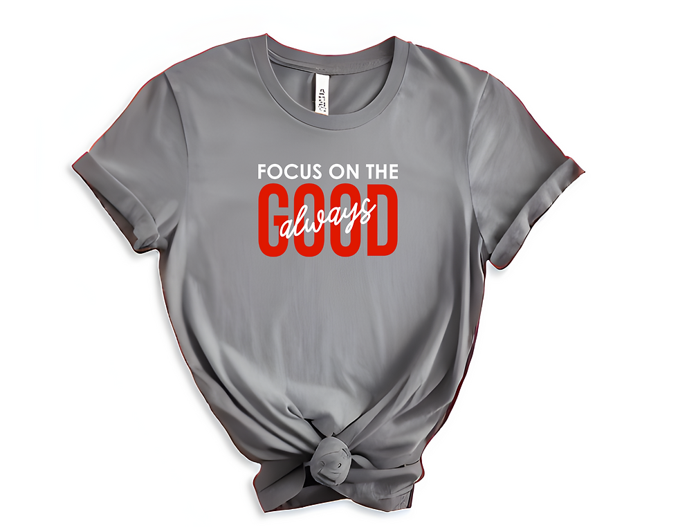 Thumbnail: Focus On the Good Tee