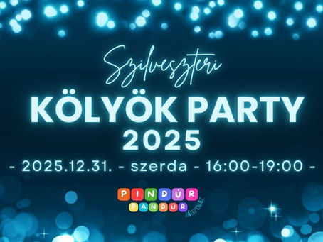 TELTHÁZ! - KÖLYÖK SZILVESZTER 2025