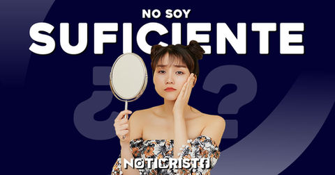 ¿No soy suficiente?