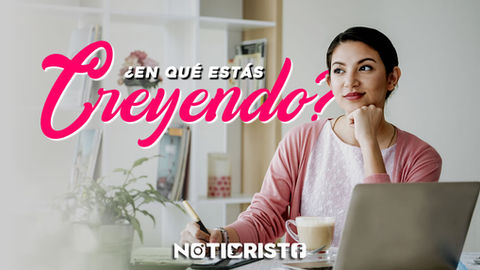 ¿En qué estás creyendo?