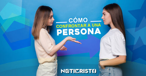 Cómo confrontar a una persona