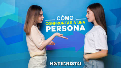 Cómo confrontar a una persona