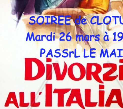 SOIREE de CLOTURE
le mardi 26 mars à 19h00
cinéma PASSrL LE MAIL
animation musicale
film patrimoine
buffet