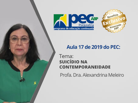 Aula 17 do PEC/ABP fala sobre "Suicídio na contemporaneidade"
