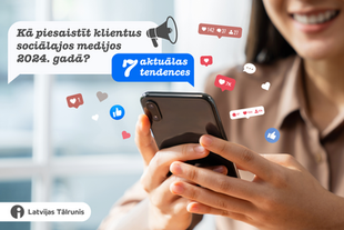 7 sociālo mediju tendences, ko vērts zināt uzņēmumam 2024. gadā