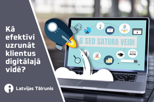 6 efektīvi SEO satura veidi biznesa popularizēšanai digitālajā vidē