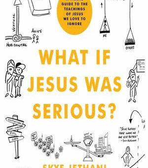 What If Jesus Was Serious?