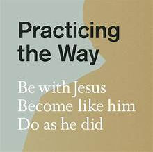 Practicing The Way