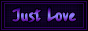 Just Love