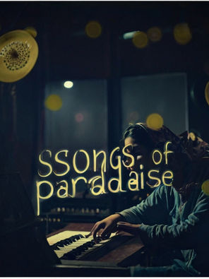 Songs of Paradise — A Film Review