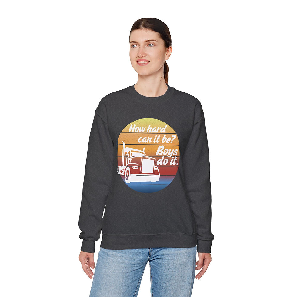 Thumbnail: Women Truck Driver Pride Crewneck Sweatshirt - "How Hard Can It Be? Boys Do It"