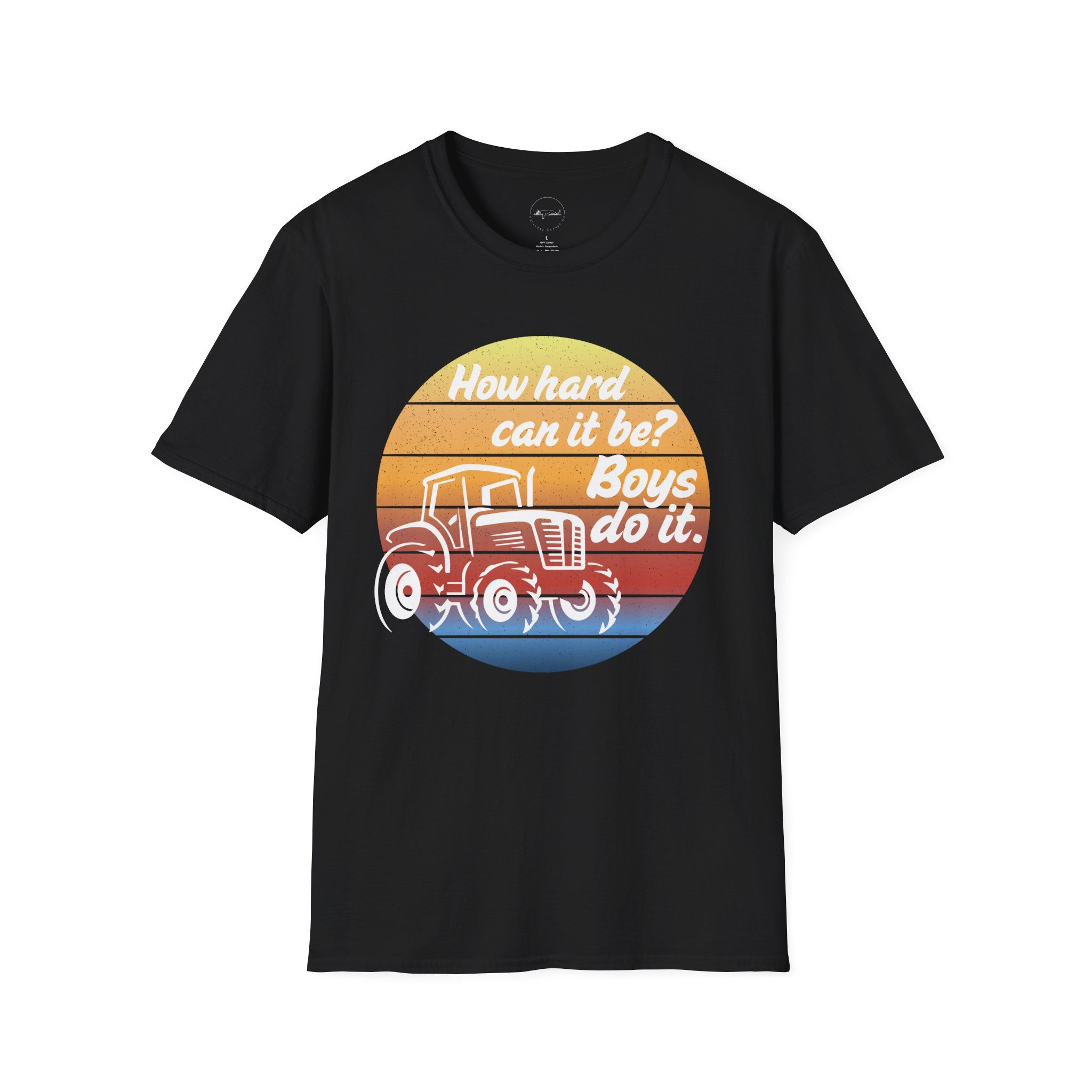 Woman Farmer, Tractor Graphic Unisex T-Shirt - "How Hard Can It Be? Boys Do It"