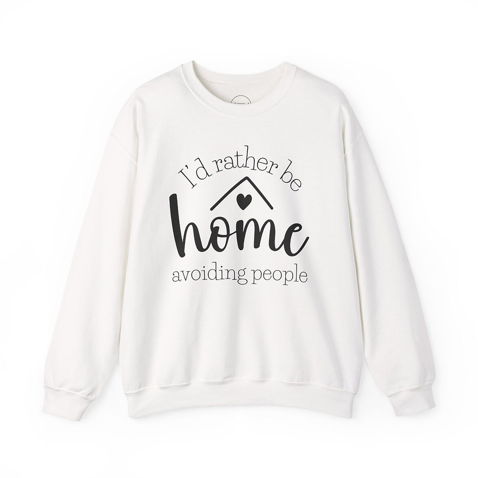 Thumbnail: I'd Rather Be Home Avoiding People Crewneck Sweatshirt