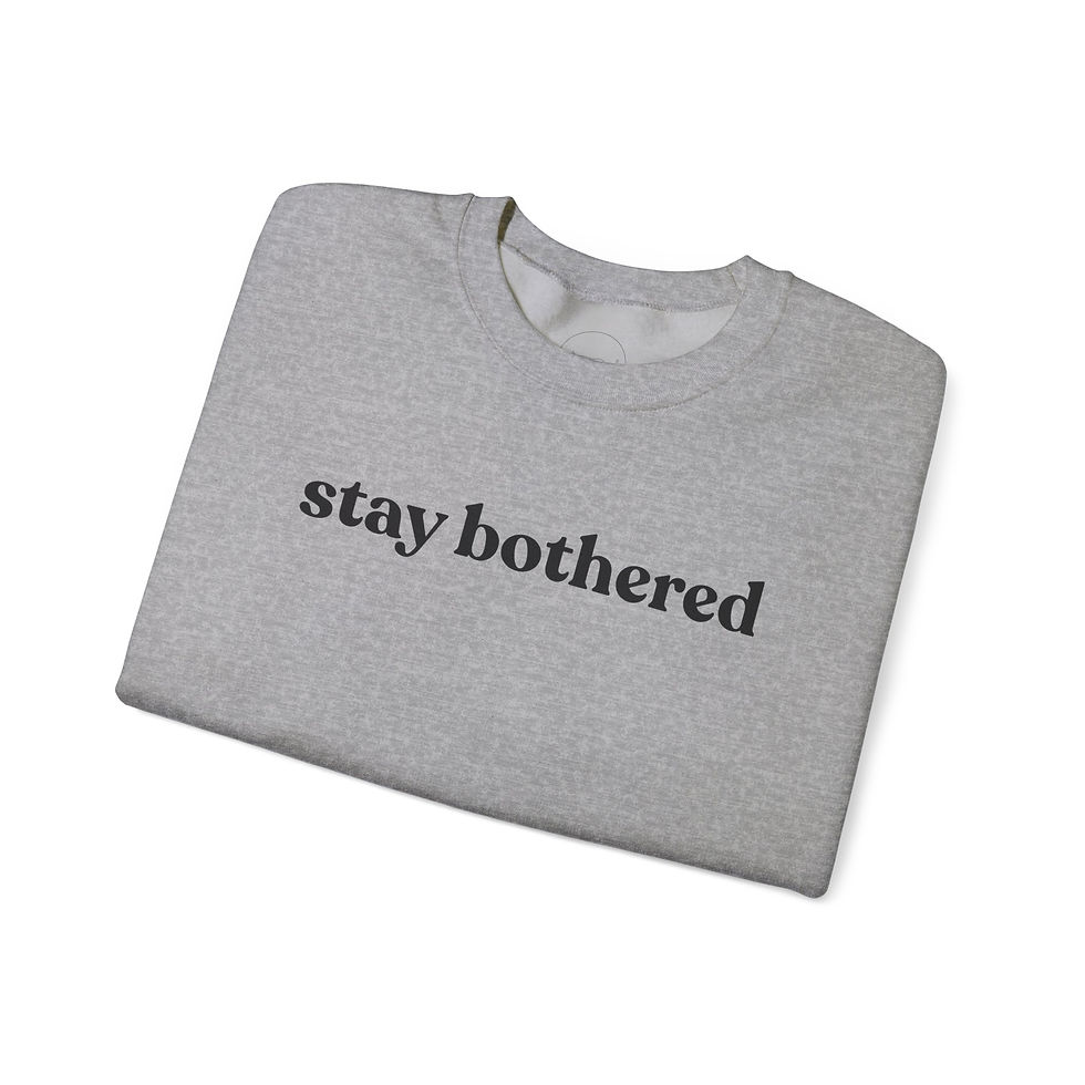 Thumbnail: Stay Bothered Unisex Crewneck Sweatshirt 