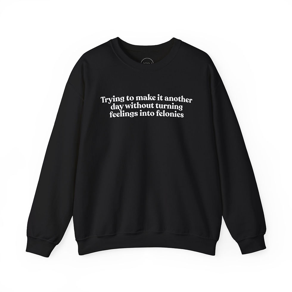 Thumbnail: Feelings into Felonies Crewneck Sweatshirt