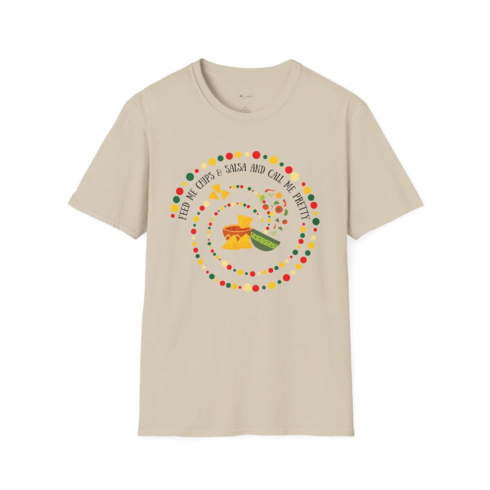 Thumbnail: Feed Me Chips and Salsa and Call Me Pretty, Unisex T-Shirt, Fun Gift for Her