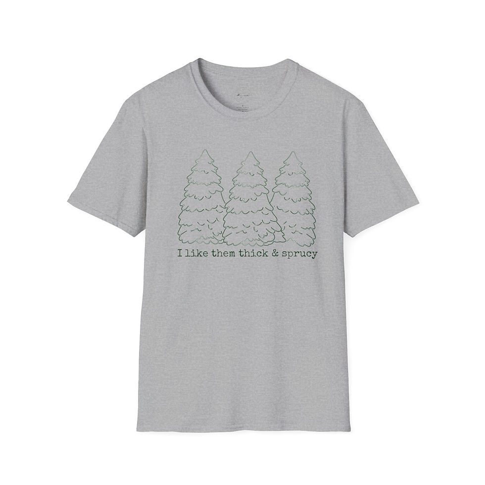 Thumbnail: I Like Them Thick And Sprucy Holiday Graphic Unisex T-Shirt