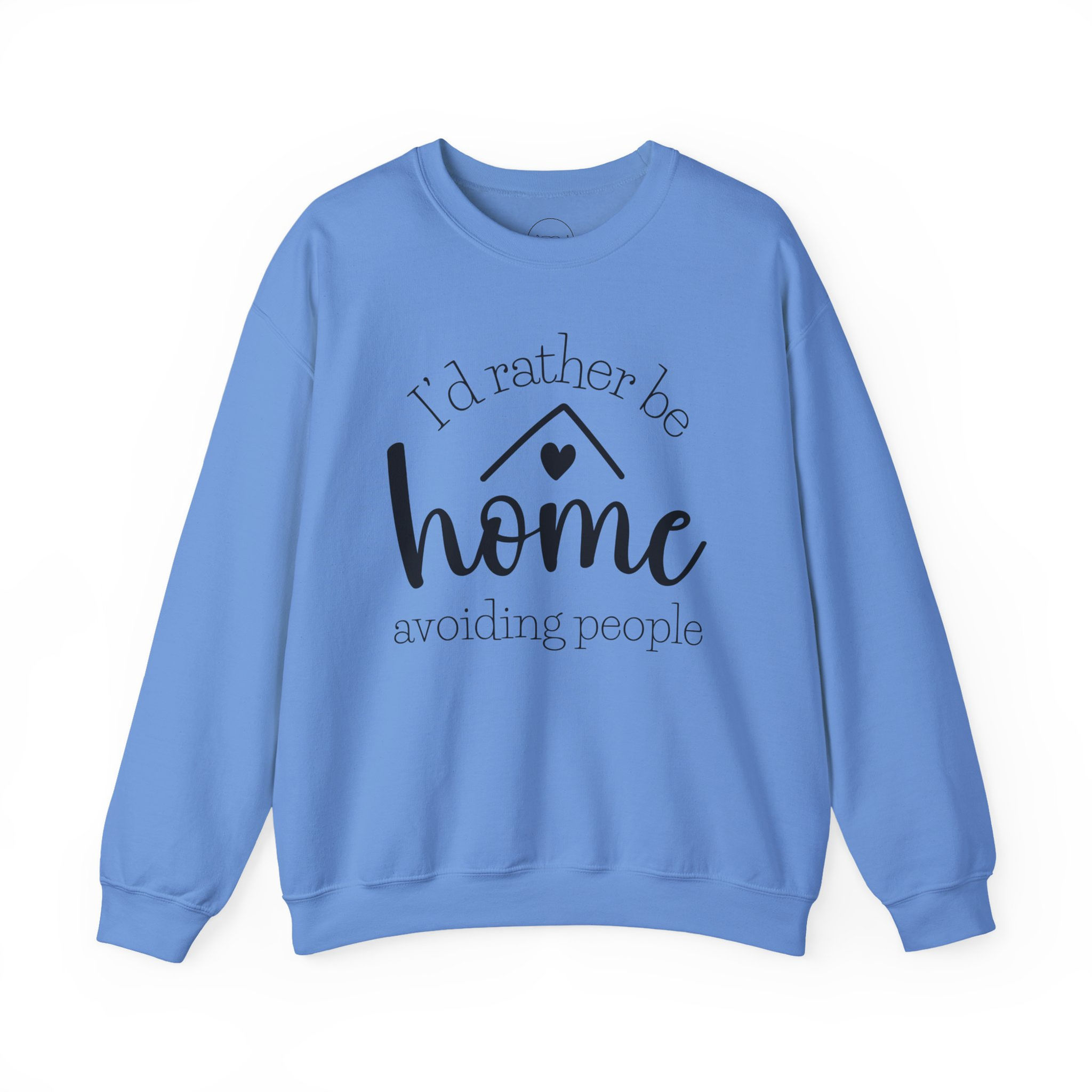 I'd Rather Be Home Avoiding People Crewneck Sweatshirt