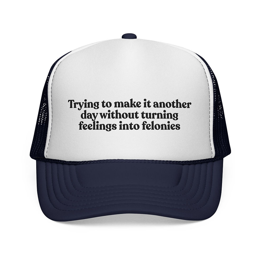 Thumbnail: Feelings into Felonies Trucker Cap - Fun & Stylish Headwear