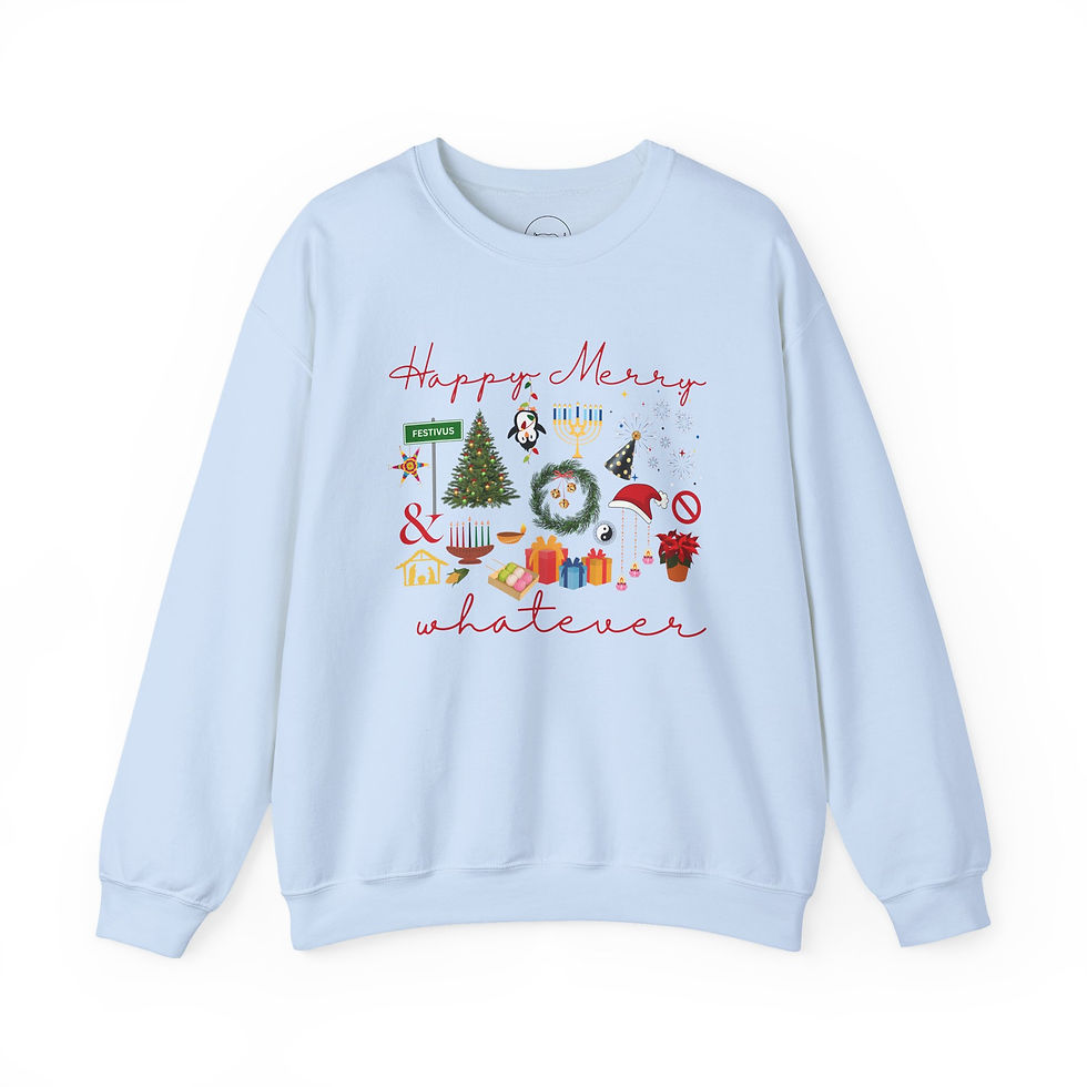 Thumbnail: Happy Merry Whatever Holiday Crewneck Sweatshirt