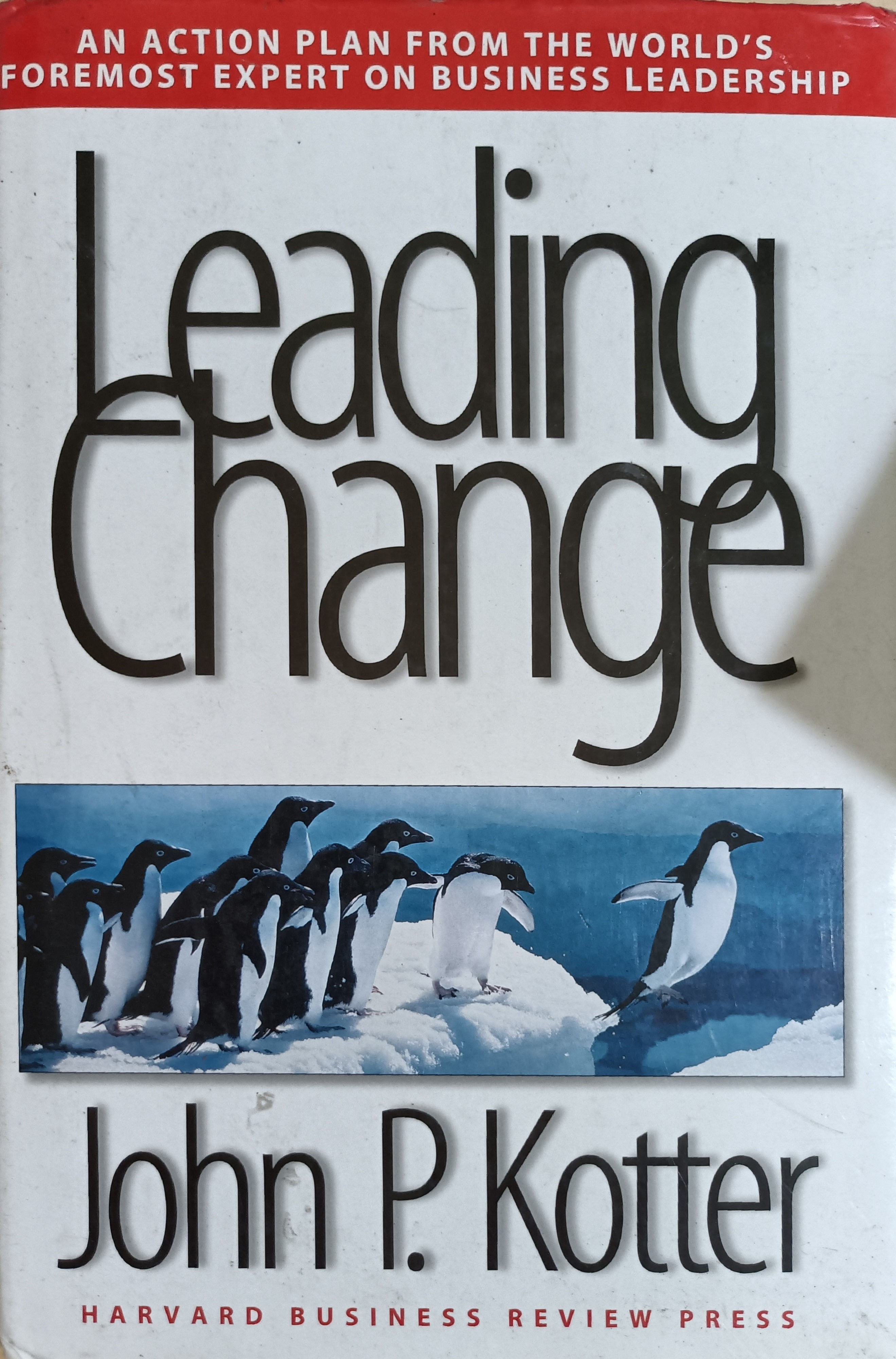 Leading Change - John P Kotter