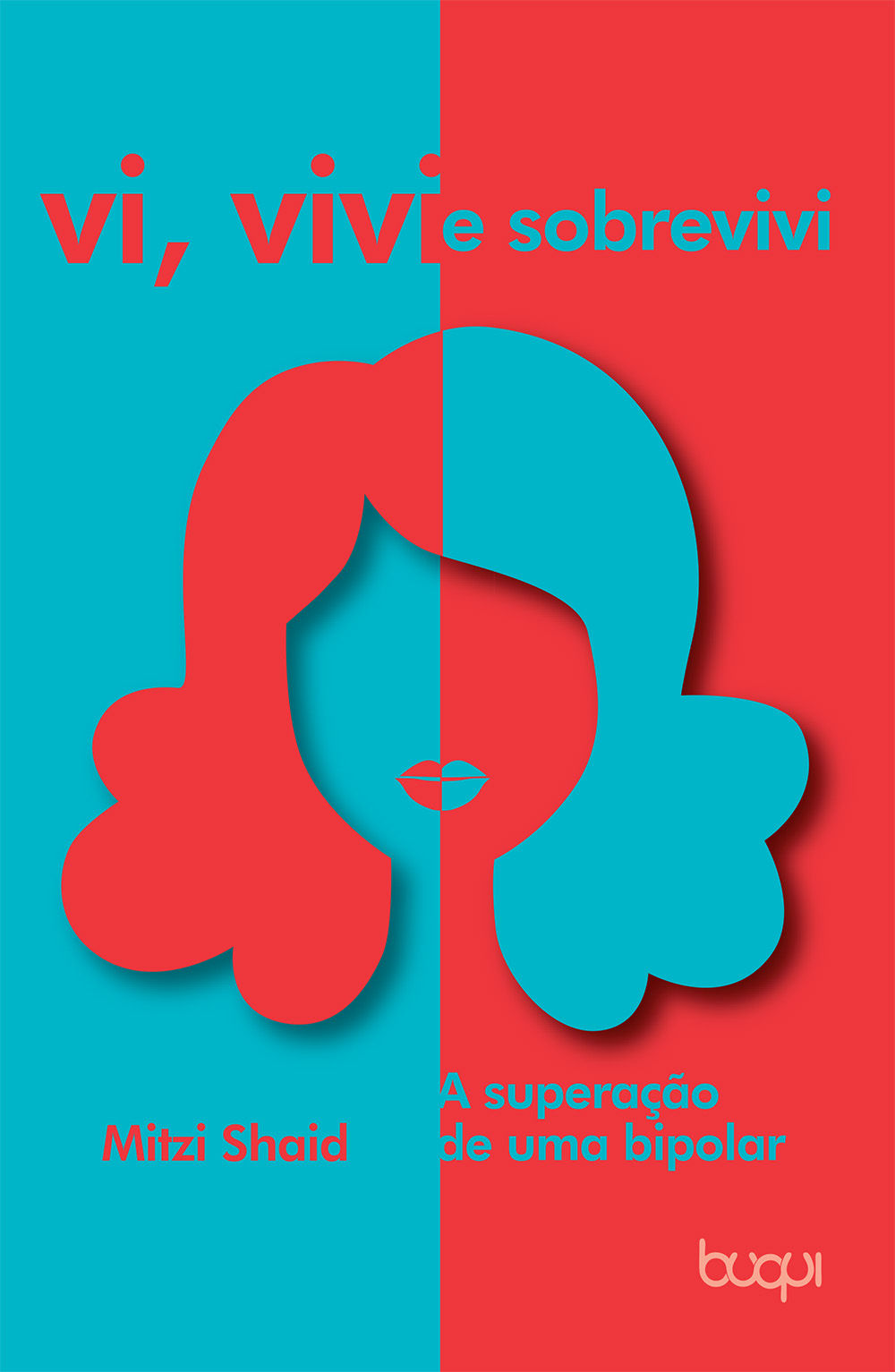 Vi, Vivi e Sobrevivi: A Superação de Uma Bipolar
