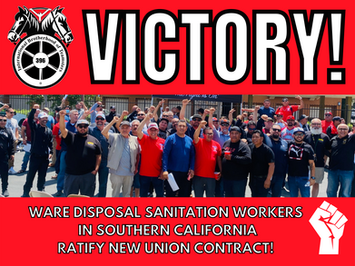 WARE Disposal Sanitation Workers In Southern California Ratify New Union Contract
