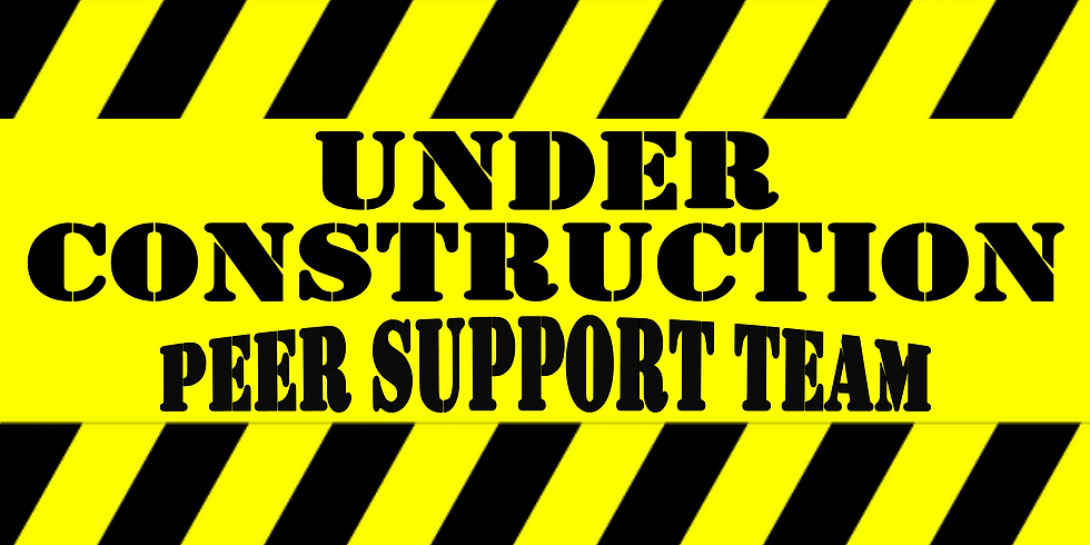 The Under Construction Peer Support Team