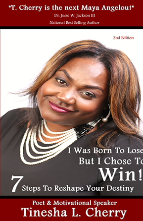 "I Was Born to Lose But I Chose to Win" Book