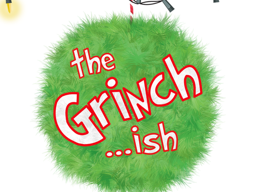 THE GRINCH…ISH