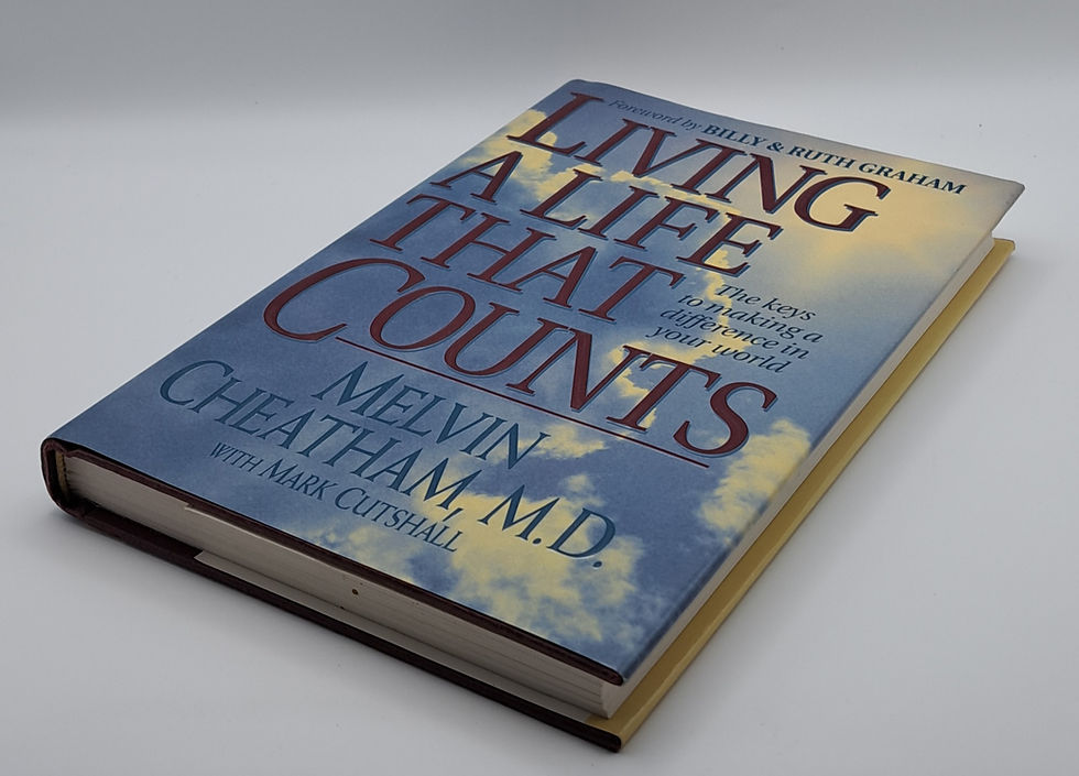 Living a Life That Counts by Melvin Cheatham, M.D. with Mark Cutshall