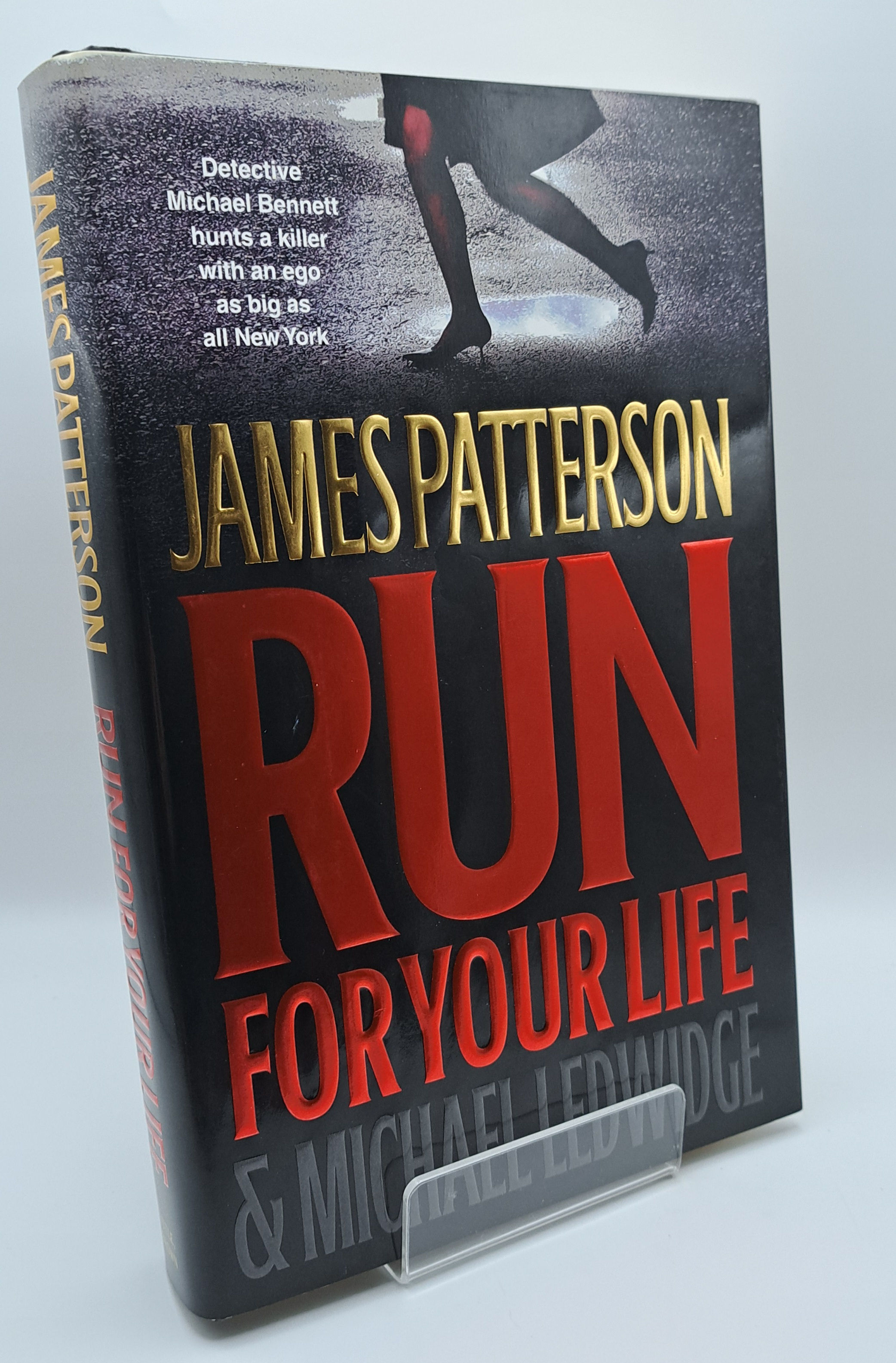 Run for Your Life by James Patterson & Michael Ledwidge