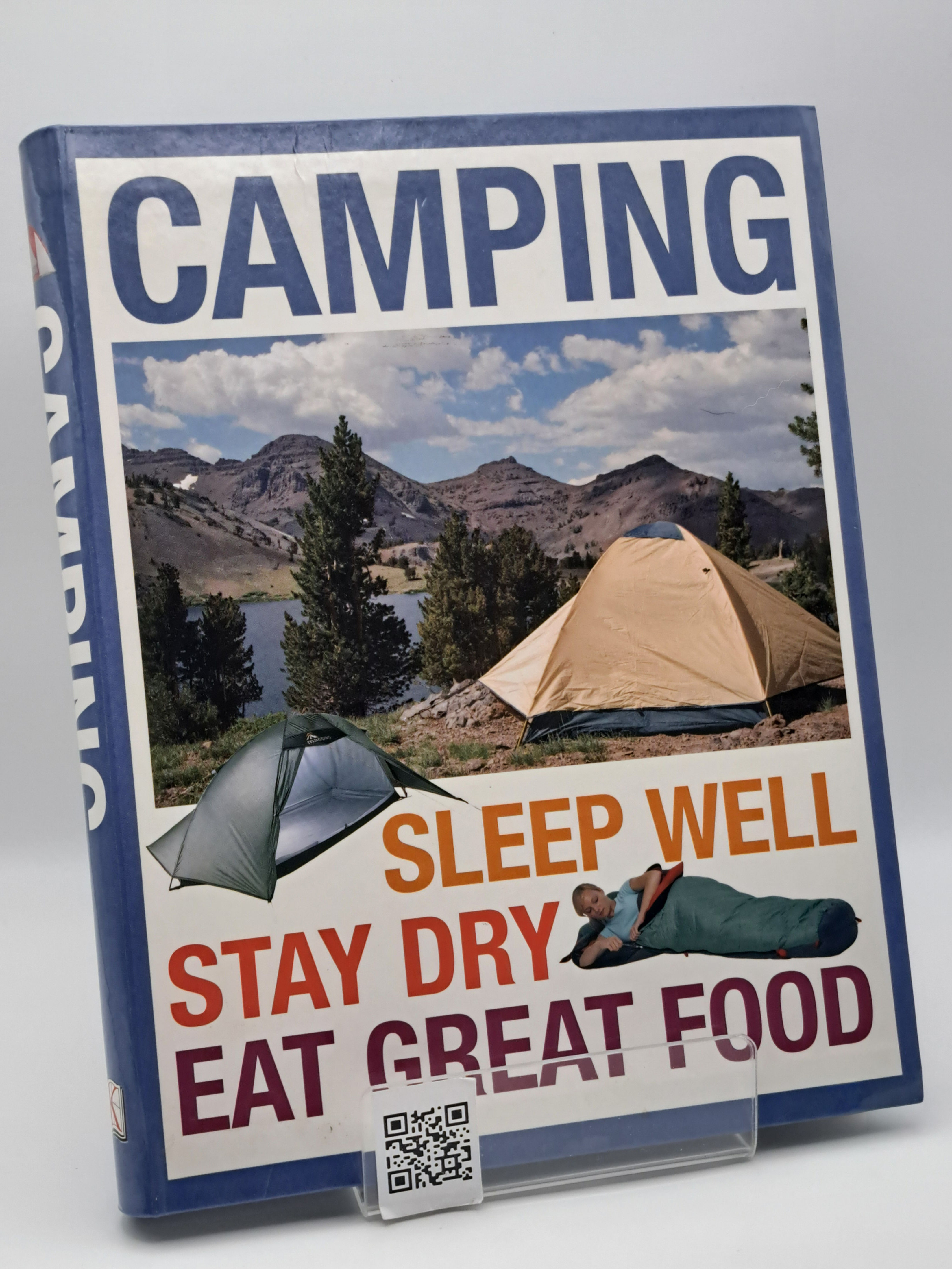 CAMPING Sleep Well, Stay Dry, Eat Great Food