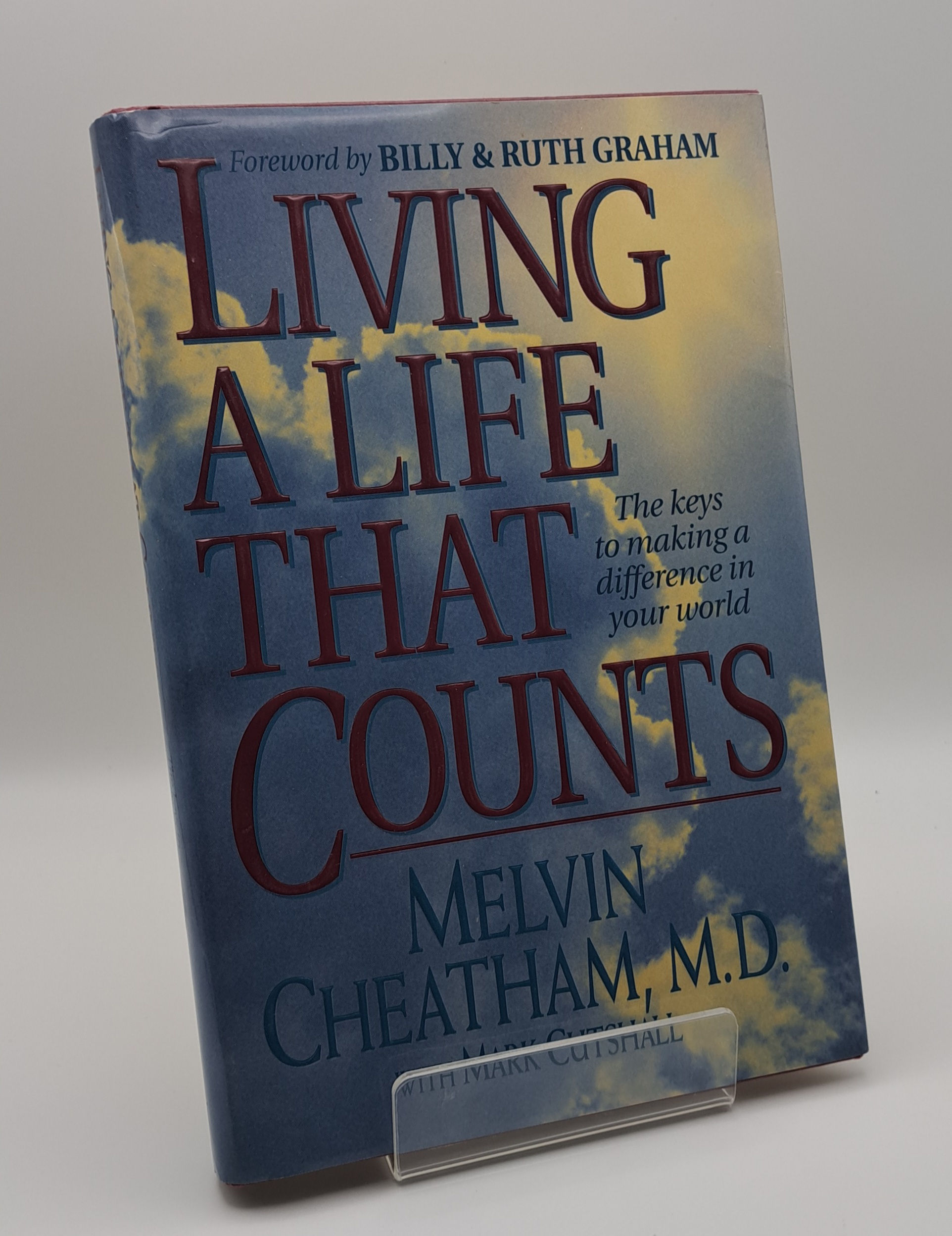 Living a Life That Counts by Melvin Cheatham, M.D. with Mark Cutshall