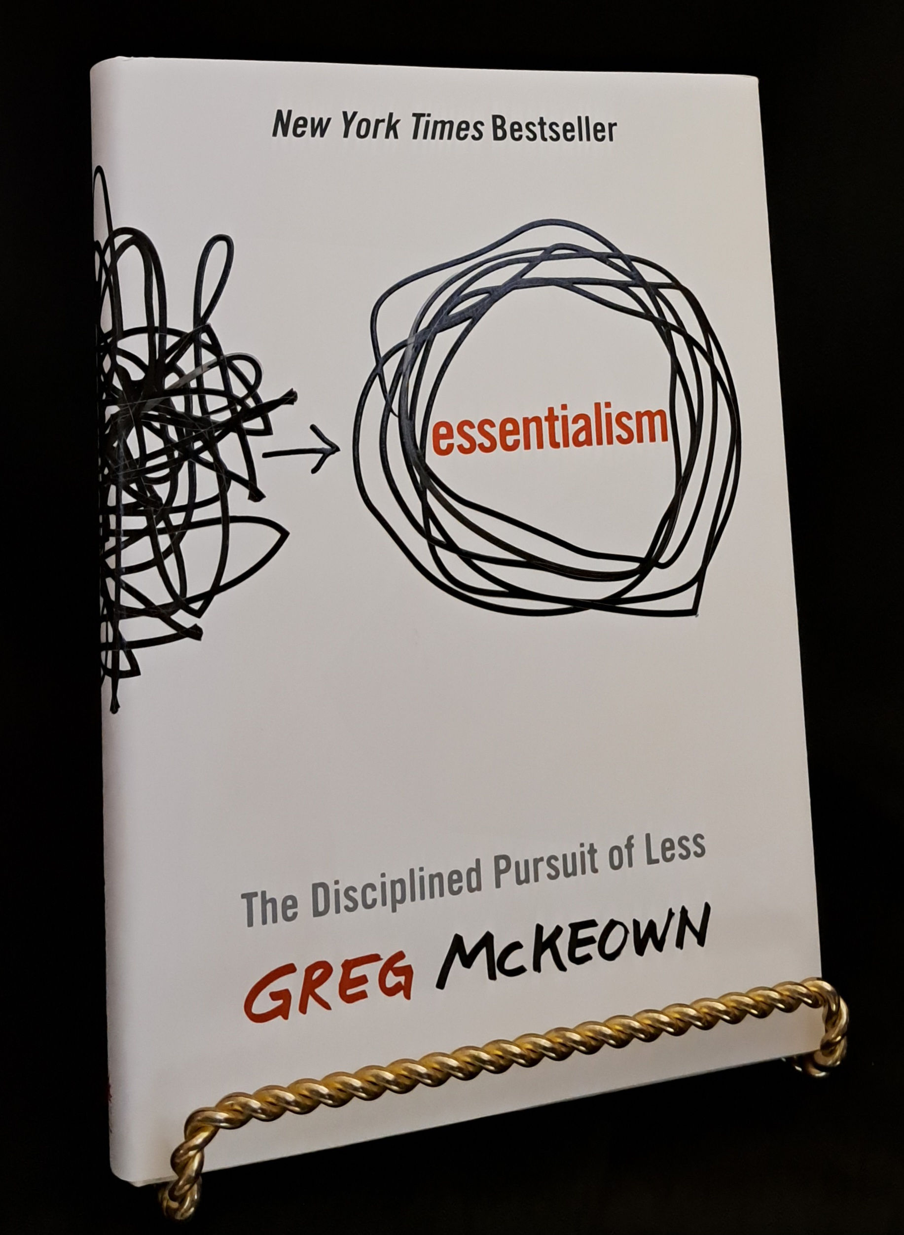 Essentialism - The Discipline Pursuit of Less