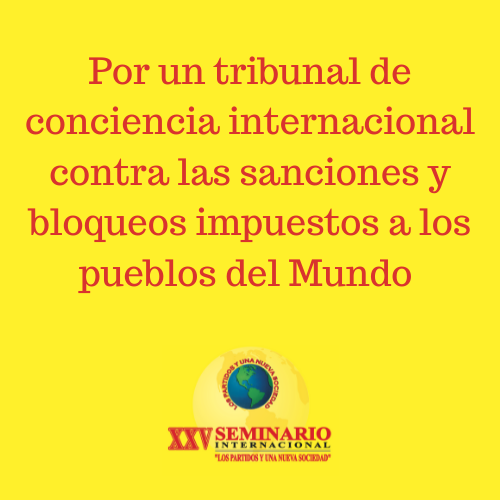 Por un tribunal de conciencia internacional contra las sanciones y bloqueos impuestos a los pueblos