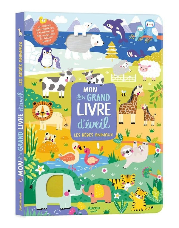 Mon très grand livre d'éveil, les bébés animaux enfant éditions auzou