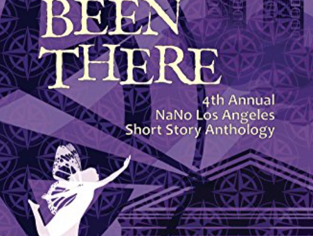 "Wanderlust" included in the 2017 NaNo Los Angeles Anthology "We've All Been There"