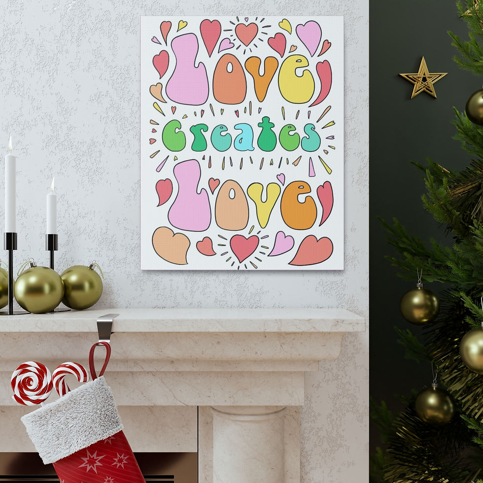 Thumbnail: "Love Creates Love" Canvas
