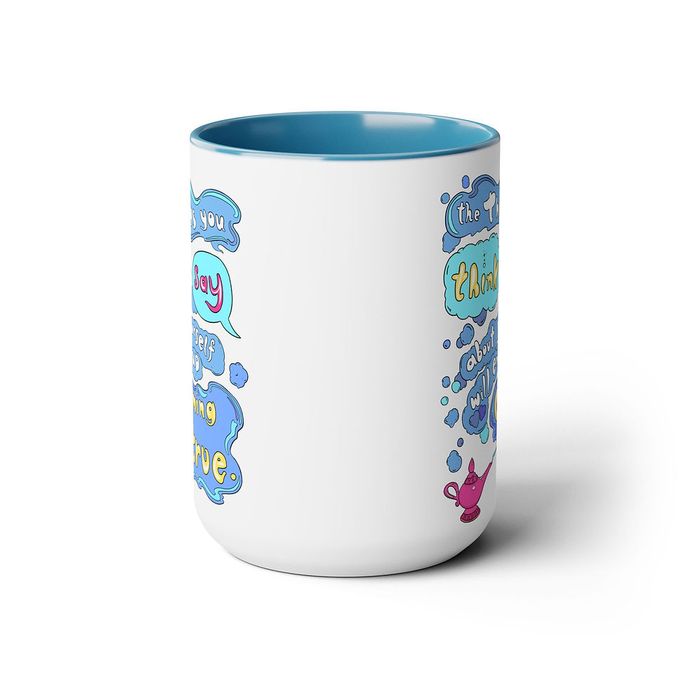 Thumbnail: "The Things You Think & Say About Yourself Will End Up Coming True" -  Mug