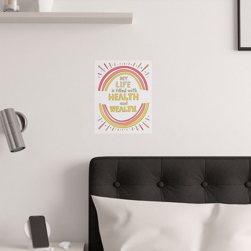 Thumbnail: "My Life is Filled with Health & Wealth" - Art Print 