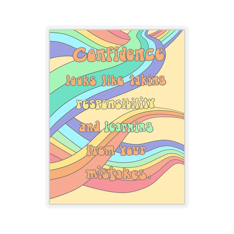 Thumbnail: "Confidence Looks Like Taking Responsibility..." - Sticker 