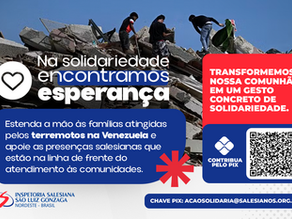 Ação solidária da Inspetoria Salesiana do Nordeste em prol das Vítimas do terremoto na Venezuela - Na Solidariedade Encontramos Esperança.