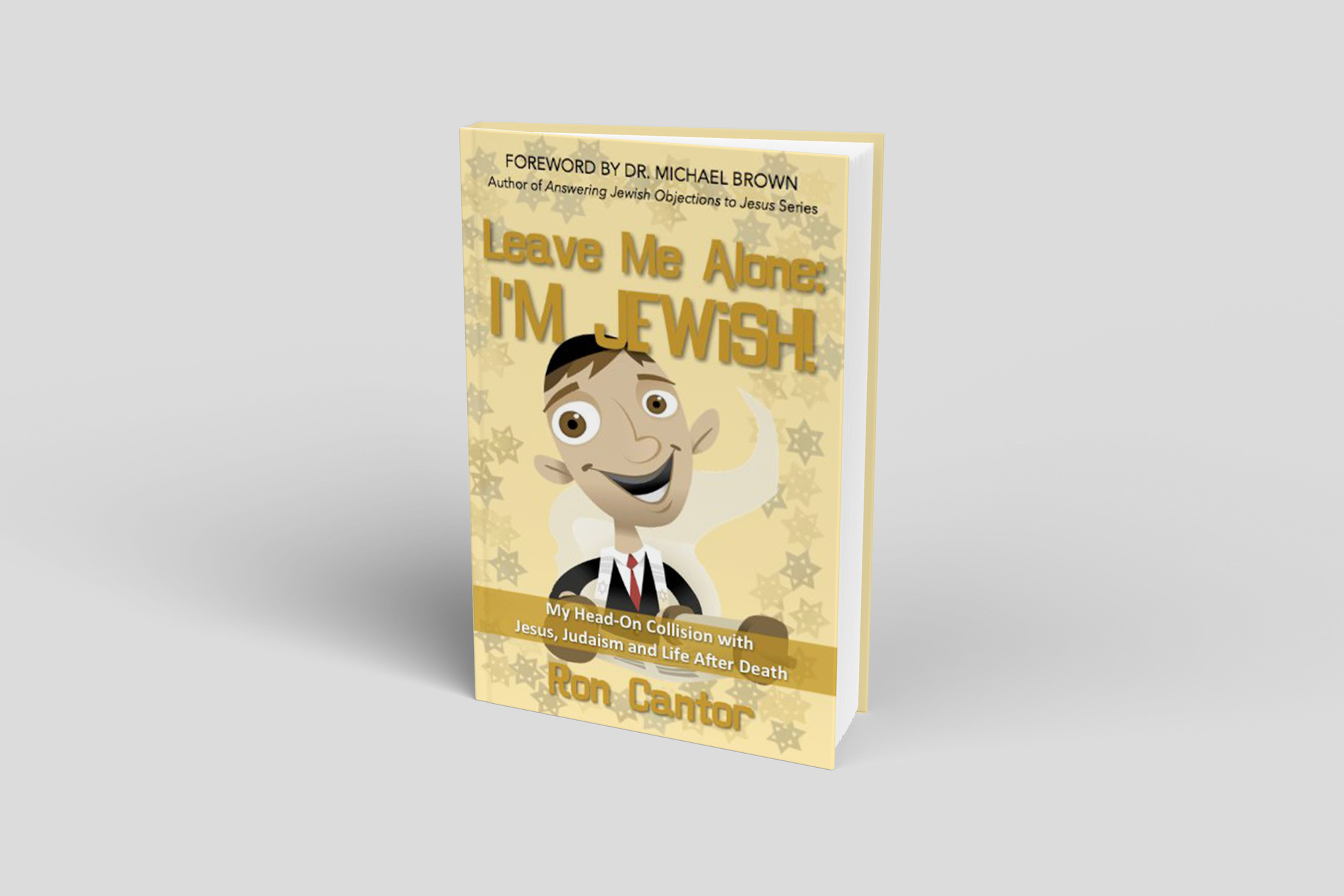 Leave Me Alone: I'm Jewish! | Ron Cantor