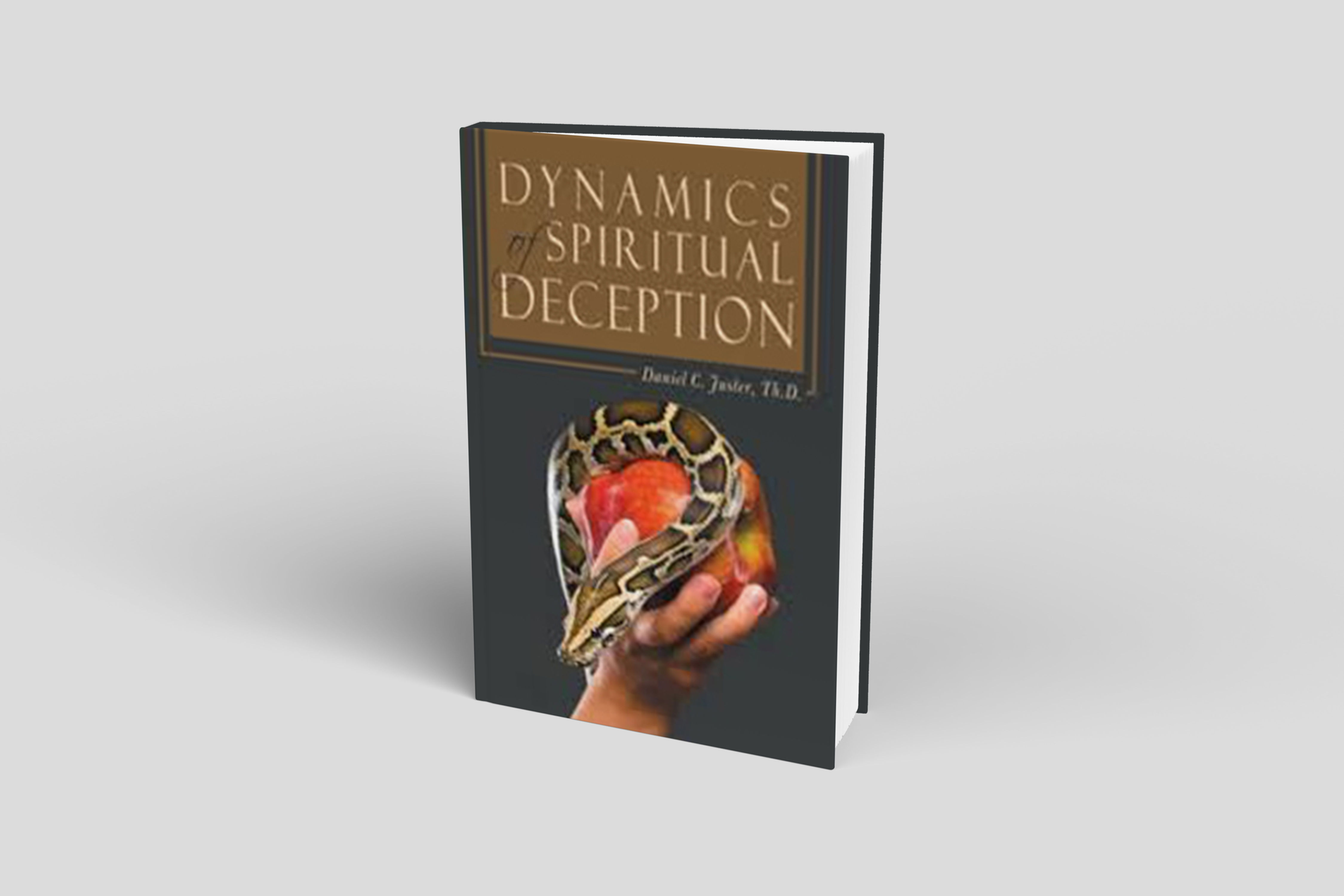 Dynamics of Spiritual Deception | Daniel Juster