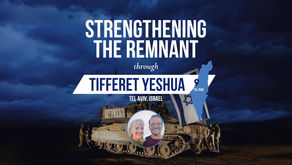 Strengthening the Remnant through Tiferet Yeshua